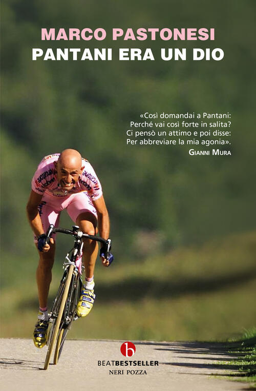 Pantani Era Un Dio Marco Pastonesi Beat 2026