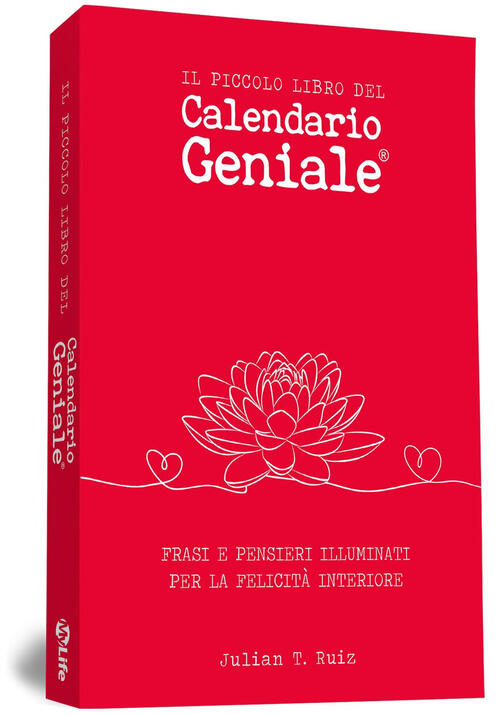 Il Piccolo Libro Del Calendario Geniale. Frasi E Pensieri Illuminati Per La Fe
