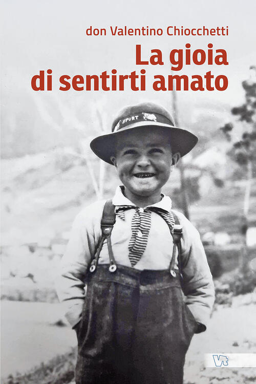 La Gioia Di Sentirti Amato Valentino Chiocchetti Vitrend 2026