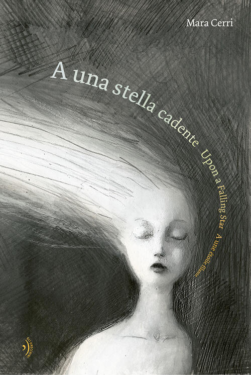 A Una Stella Cadente-Upon A Falling Star-A Une Etoile Filante. Ediz. Multiling