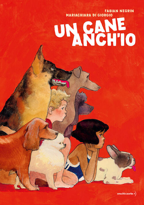 Un Cane Anch'io Fabian Negrin Orecchio Acerbo 2026