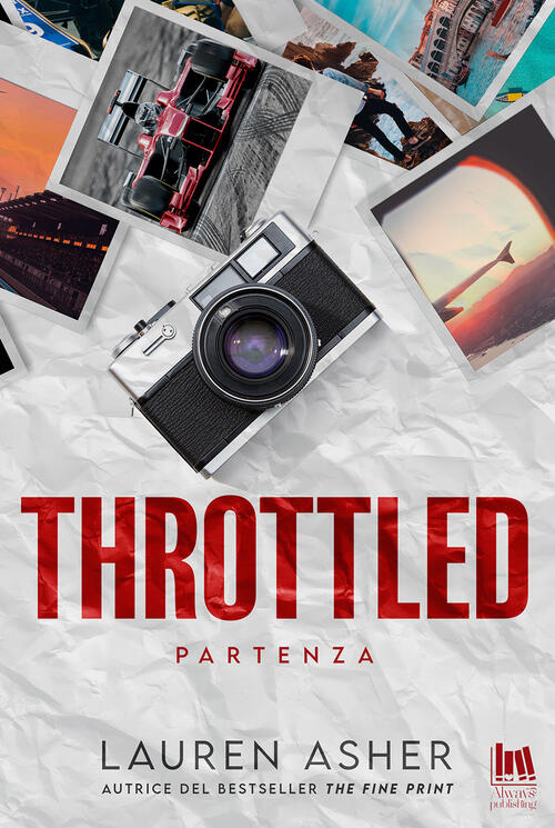 Throttled. Partenza Lauren Asher Always Publishing 2024