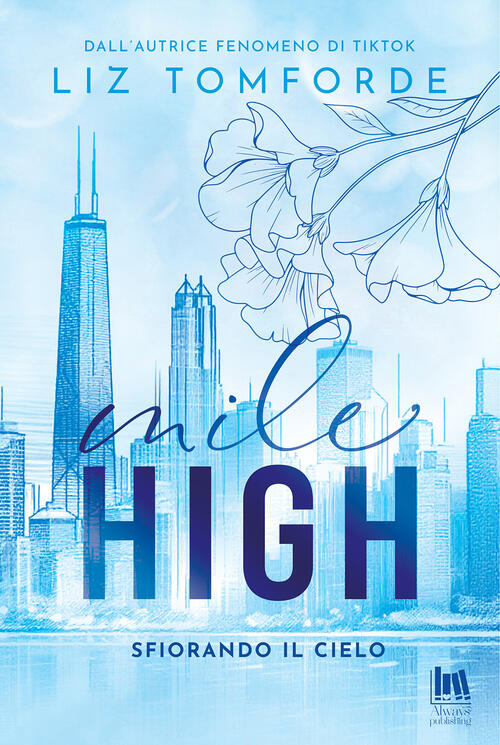 Mile High. Sfiorando Il Cielo Liz Tomforde Always Publishing 2025