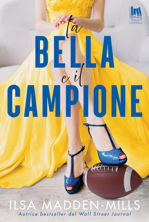 La Bella E Il Campione Ilsa Madden-Mills Always Publishing 2025