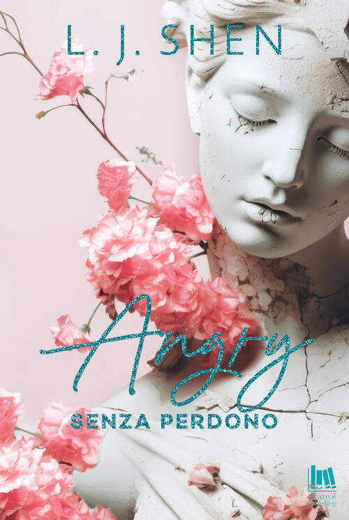 Angry. Senza Perdono L. J. Shen Always Publishing 2025