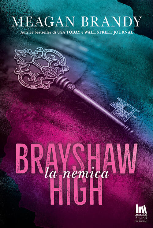 La Nemica. Brayshaw High Meagan Brandy Always Publishing 2025