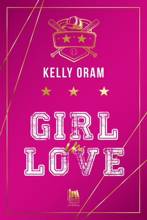 Girl In Love. Ediz. Italiana Kelly Oram Always Publishing 2025