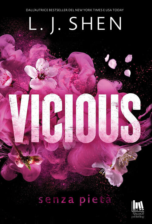Vicious. Senza Pieta. Nuova Ediz. L. J. Shen Always Publishing 2026