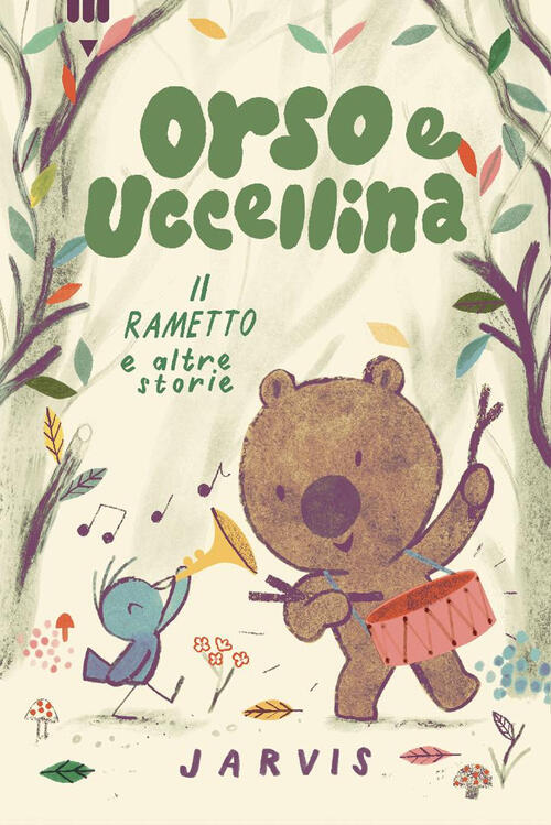 Il Rametto E Altre Storie. Orso E Uccellina Jarvis Lapis 2025