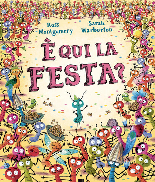 E Qui La Festa? Ediz. A Colori Ross Montgomery Lapis 2025