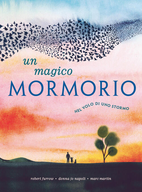 Magico Mormorio. Nel Volo Di Uno Stormo Donna Jo Napoli Lapis 2026