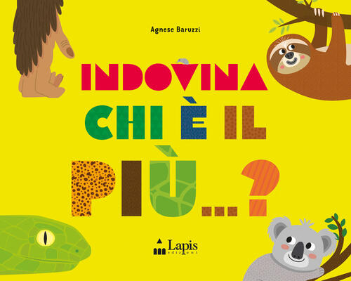 Indovina Chi E Il Piu...? Ediz. A Colori Agnese Baruzzi Lapis 2026