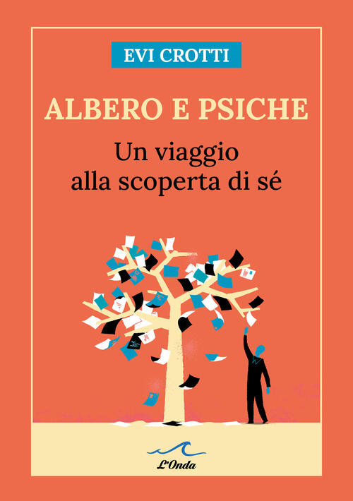 Albero E Psiche. Un Viaggio Alla Scoperta Di Se Evi Crotti Editoriale Delfino