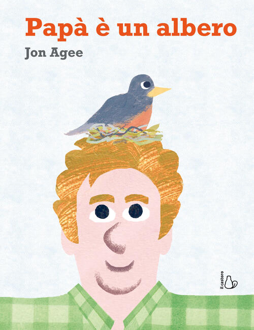 Papa E Un Albero Jon Agee Il Castoro 2024