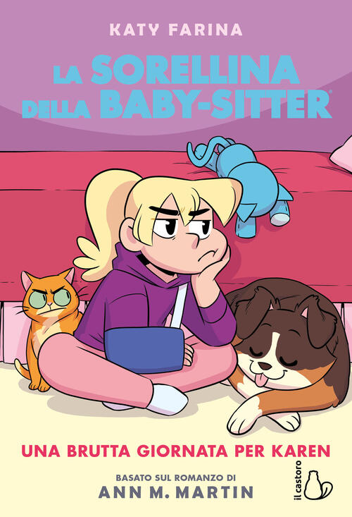Una Brutta Giornata Per Karen. La Sorellina Della Babysitter. Vol. 3 Katy Fari