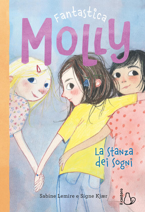 La Stanza Dei Sogni. Fantastica Molly. Vol. 2 Sabine Lemire Il Castoro 2025