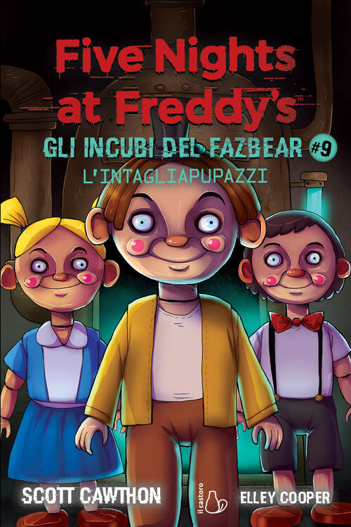 L'intagliapupazzi. Five Nights At Freddy's. Gli Incubi Del Fazbear. Vol. 9 Sco