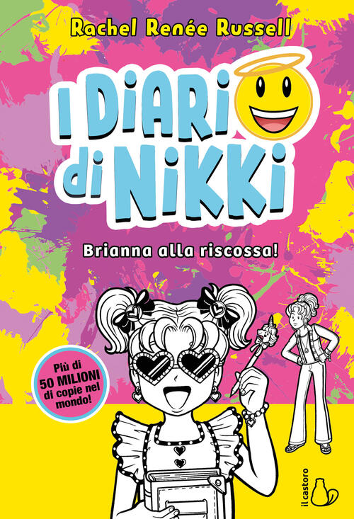 Brianna All Riscossa! I Diari Di Nikki. Vol. 16 Rachel Renee Russell Il Castor
