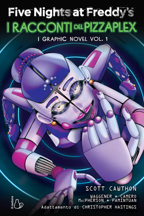 Five Nights At Freddy's. I Racconti Del Pizzaplex. Graphic Novel. Vol. 1 Scott