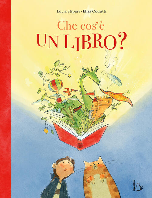 Che Cos’E Un Libro? Ediz. A Colori Lucia Stipari Il Castoro 2025
