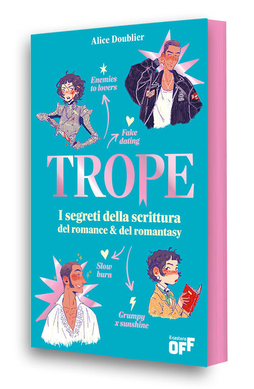 Trope. I Segreti Della Scrittura Romance & Del Romantasy Alice Doublier Il Cas
