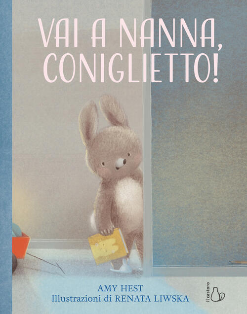 Vai A Nanna, Coniglietto! Ediz. A Colori Amy Hest Il Castoro 2026