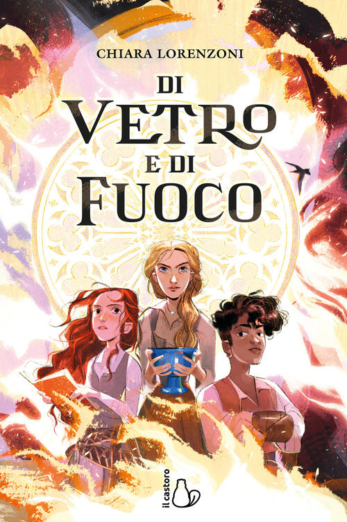 Di Vetro E Di Fuoco Chiara Lorenzoni Il Castoro 2026