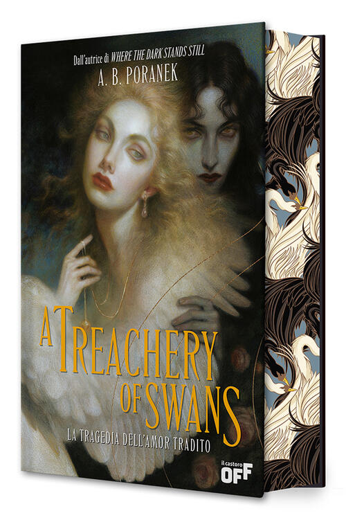 A Treachery Of Swans. La Tragedia Dell’Amor Tradito A. B. Poranek Il Castoro 2
