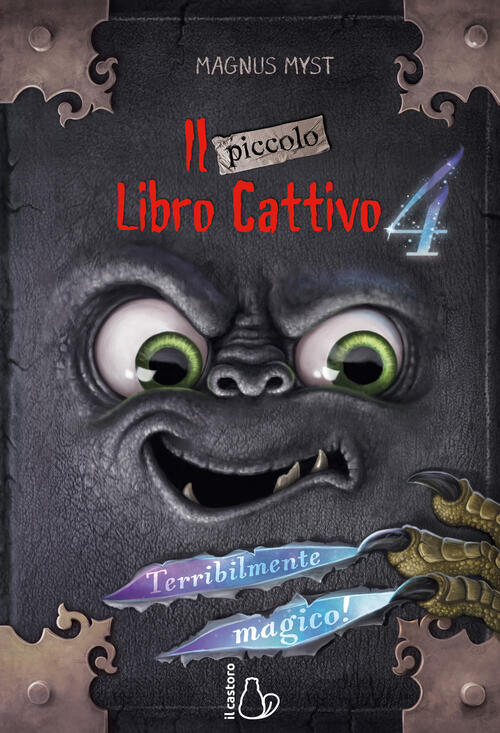 Il Piccolo Libro Cattivo. Vol. 4: Terribilmente Magico! Magnus Myst Il Castoro