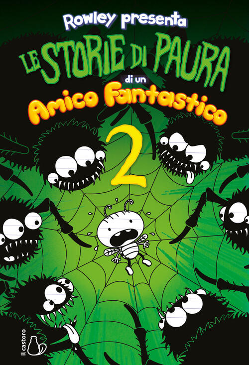 Le Storie Di Paura Di Un Amico Fantastico. Un Libro Schiappa. Vol. 2 Jeff Kinn