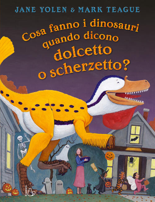 Cosa Fanno I Dinosauri Quando Dicono Dolcetto O Scherzetto? Ediz. A Colori Jan