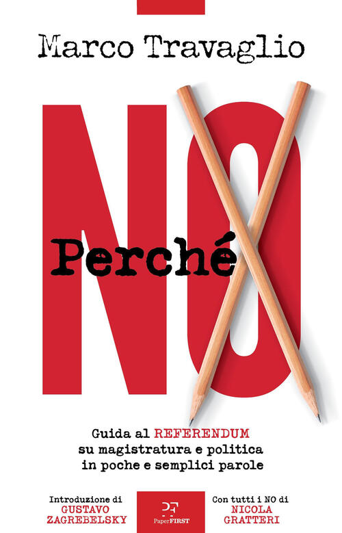 Perche No. Guida Al Referendum Su Magistratura E Politica In Poche E Semplici