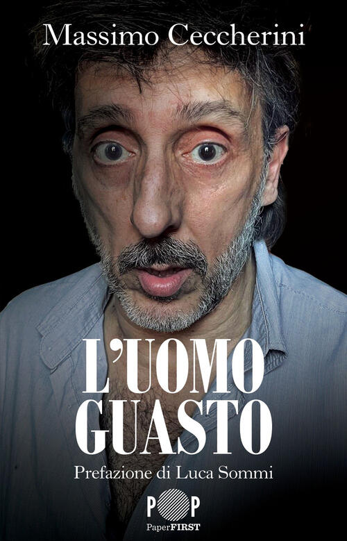 L'uomo Guasto Massimo Ceccherini Paperfirst 2025