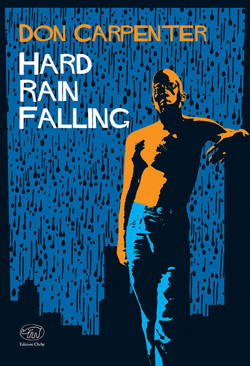 Hard Rain Falling. Ediz. Italiana