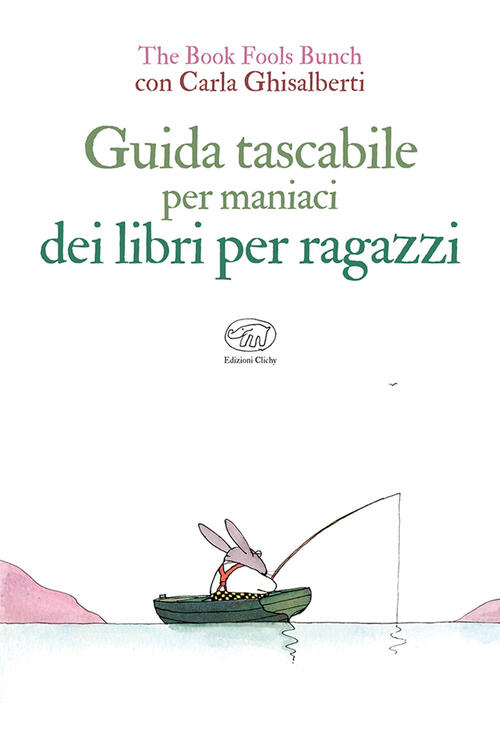 Guida Tascabile Per Maniaci Dei Libri Per Ragazzi The Book Fools Bunch Edizion