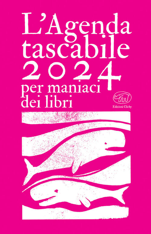 L'agenda Tascabile 2024 Per Maniaci Dei Libri Edizioni Clichy 2023