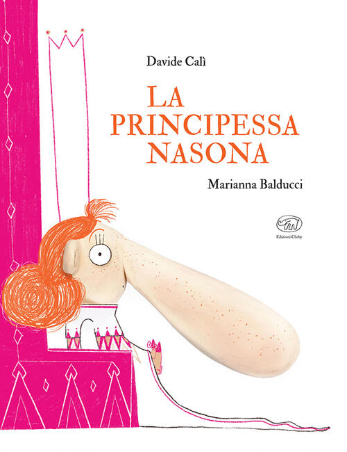 La Principessa Nasona Davide Cali Edizioni Clichy 2024