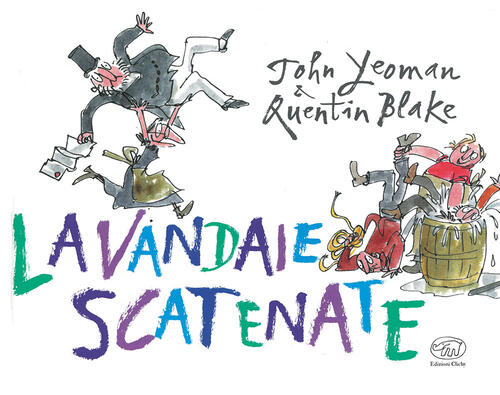 Lavandaie Scatenate. Ediz. Mini John Yeoman Edizioni Clichy 2024