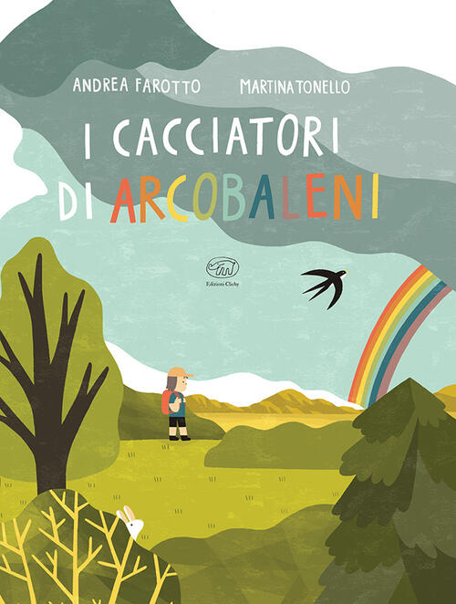 I Cacciatori Di Arcobaleni Andrea Farotto Edizioni Clichy 2024