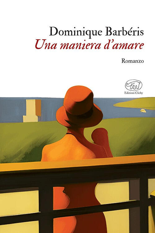 Una Maniera D'amare Dominique Barberis Edizioni Clichy 2024