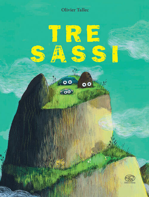 Tre Sassi Olivier Tallec Edizioni Clichy 2025