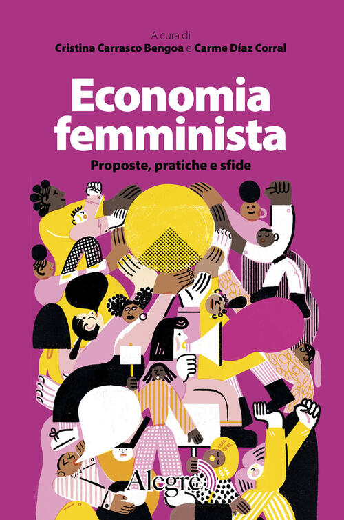 Economia Femminista. Proposte, Pratiche E Sfide Edizioni Alegre 2025