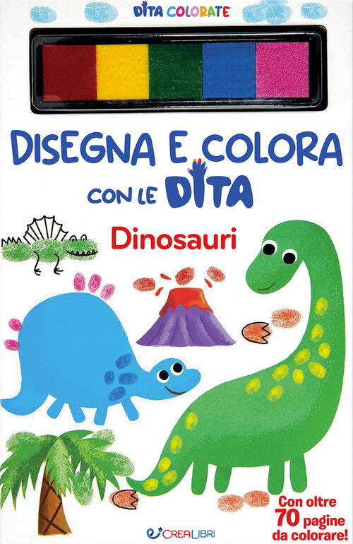 Dinosauri. Disegna E Colora Con Le Dita. Ediz. A Spirale Elizabeth Golding Cre