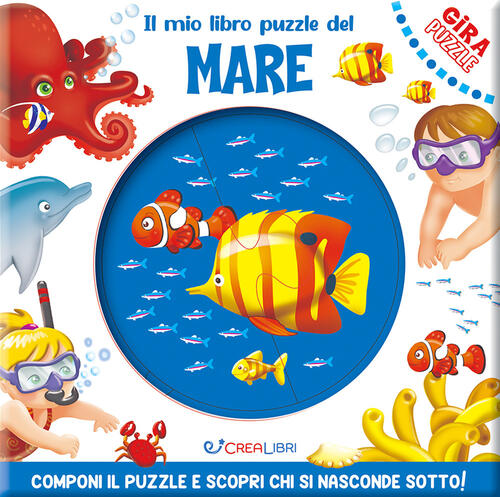 Il Mio Libro Puzzle Del Mare. Gira Puzzle Crealibri 2024