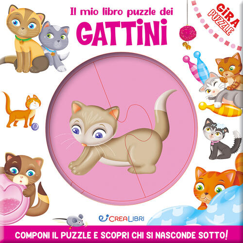 Il Mio Libro Puzzle Dei Gattini. Gira Puzzle Crealibri 2024