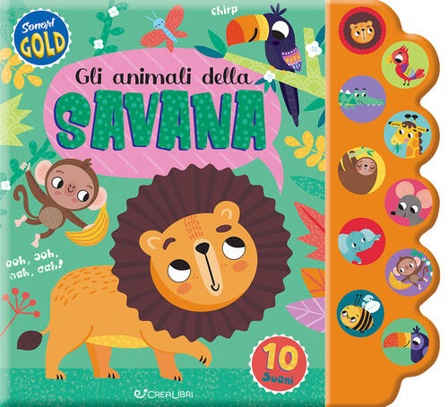 Gli Animali Della Savana. Sonori Gold Sarah Wade Crealibri 2024