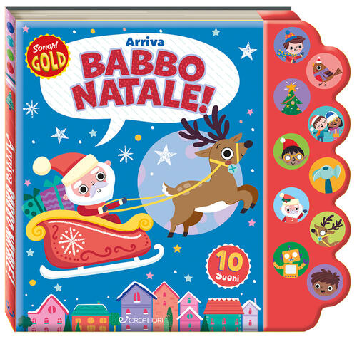 Arriva Babbo Natale. Sonori Gold Crealibri 2025