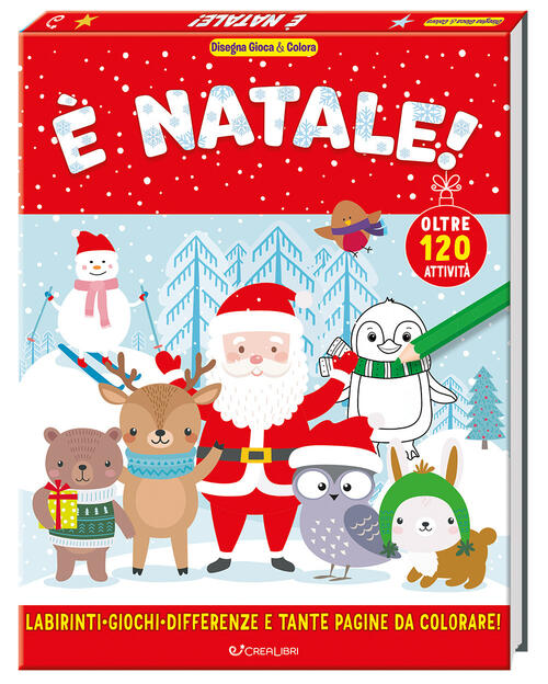 E Natale! Disegna Gioca & Colora Crealibri 2025