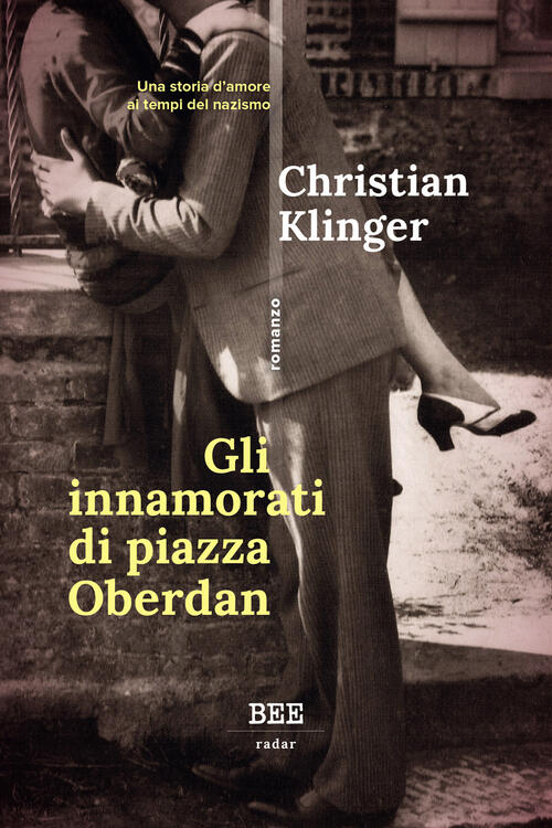 Gli Innamorati Di Piazza Oberdan Christian Klinger Bottega Errante Edizioni 20