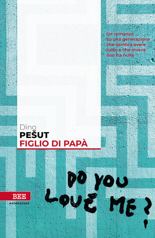 Figlio Di Papa Dino Pesut Bottega Errante Edizioni 2024